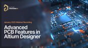 Embedded thumbnail for 为成功而优化：Altium Designer 中的高级 PCB 功能 —— 录制内容预览