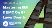 Embedded thumbnail for 高速 PCB 设计：精通 8 层及以上电路板的 EMI/EMC 控制